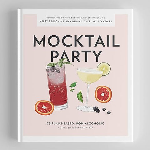 Mocktail Party By Kerry Benson, MS, RD and Diana Licalzi, RDN, MS