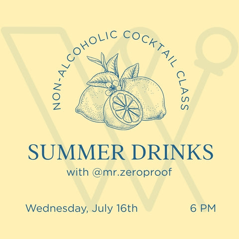 Summer Cocktail Class with Mr. Zero Proof