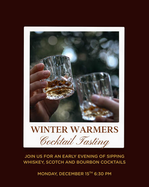 Winter Warmers Cocktail Tasting