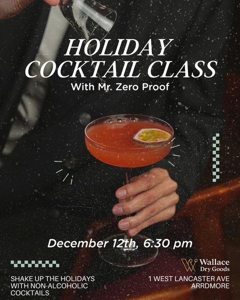 Holiday Cocktail Class with Mr. Zero Proof