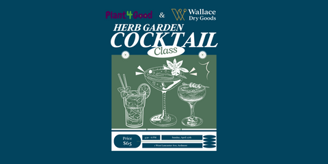 Herb Garden Cocktail Class