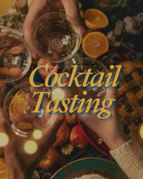 Holiday Cocktail Tasting